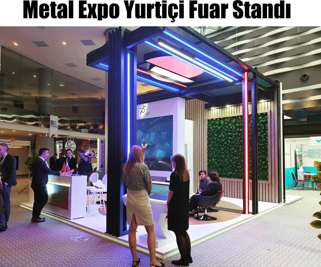 Metal Expo Yurtiçi Fuar Standı